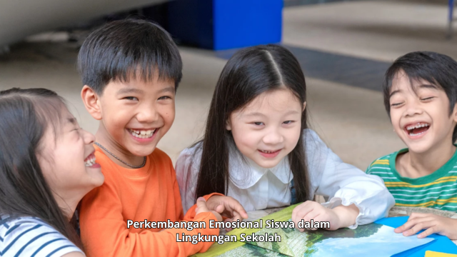 Perkembangan Emosional Siswa