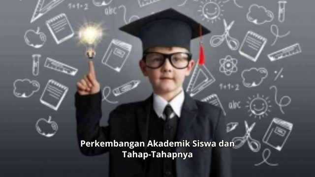 Perkembangan Akademik Siswa